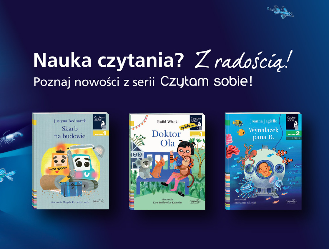 Wiosenne nowości z serii „Czytam sobie” już dostępne. Odkryj książki wspierające płynne czytanie dla nauczycielki i nauczyciela w edukacji wczesnoszkolnej. Sprawdź pełną ofertę.
